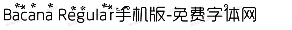 Bacana Regular手机版字体转换